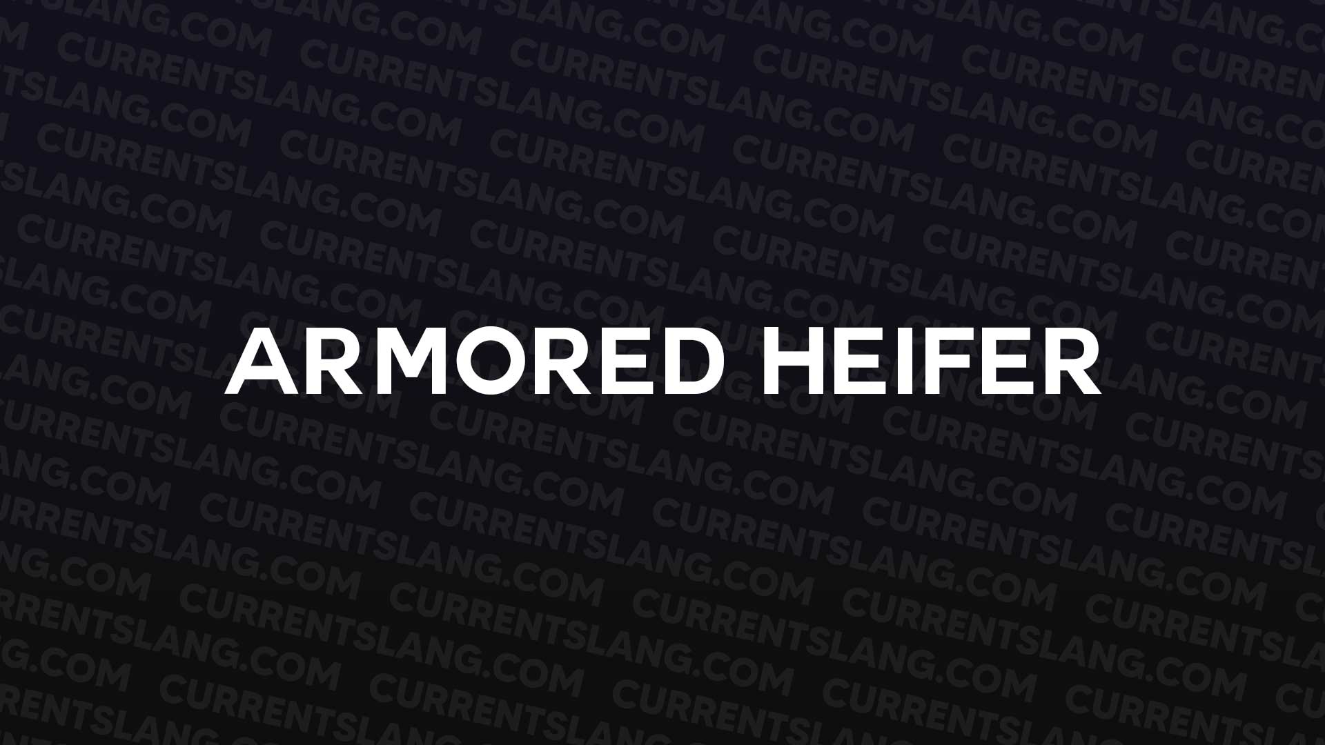 title image for Armored heifer