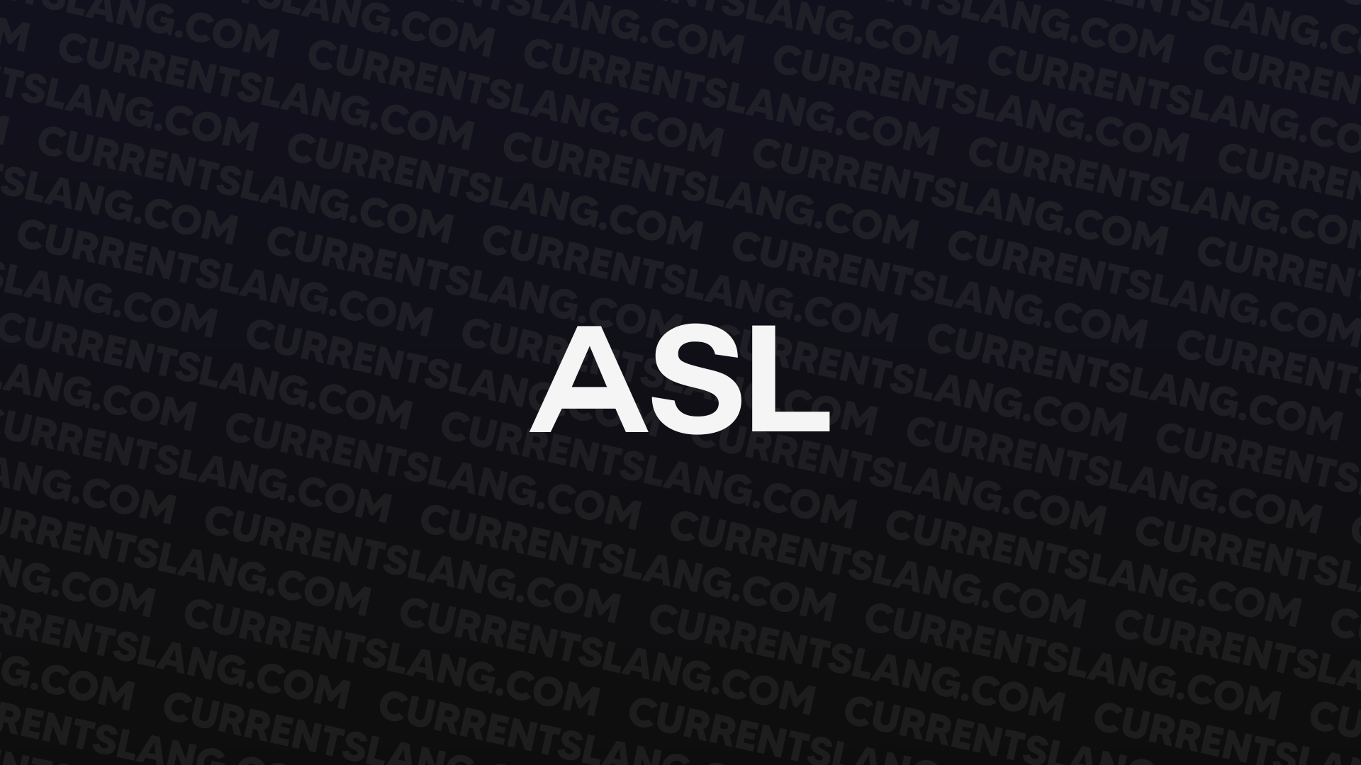 title image for ASL