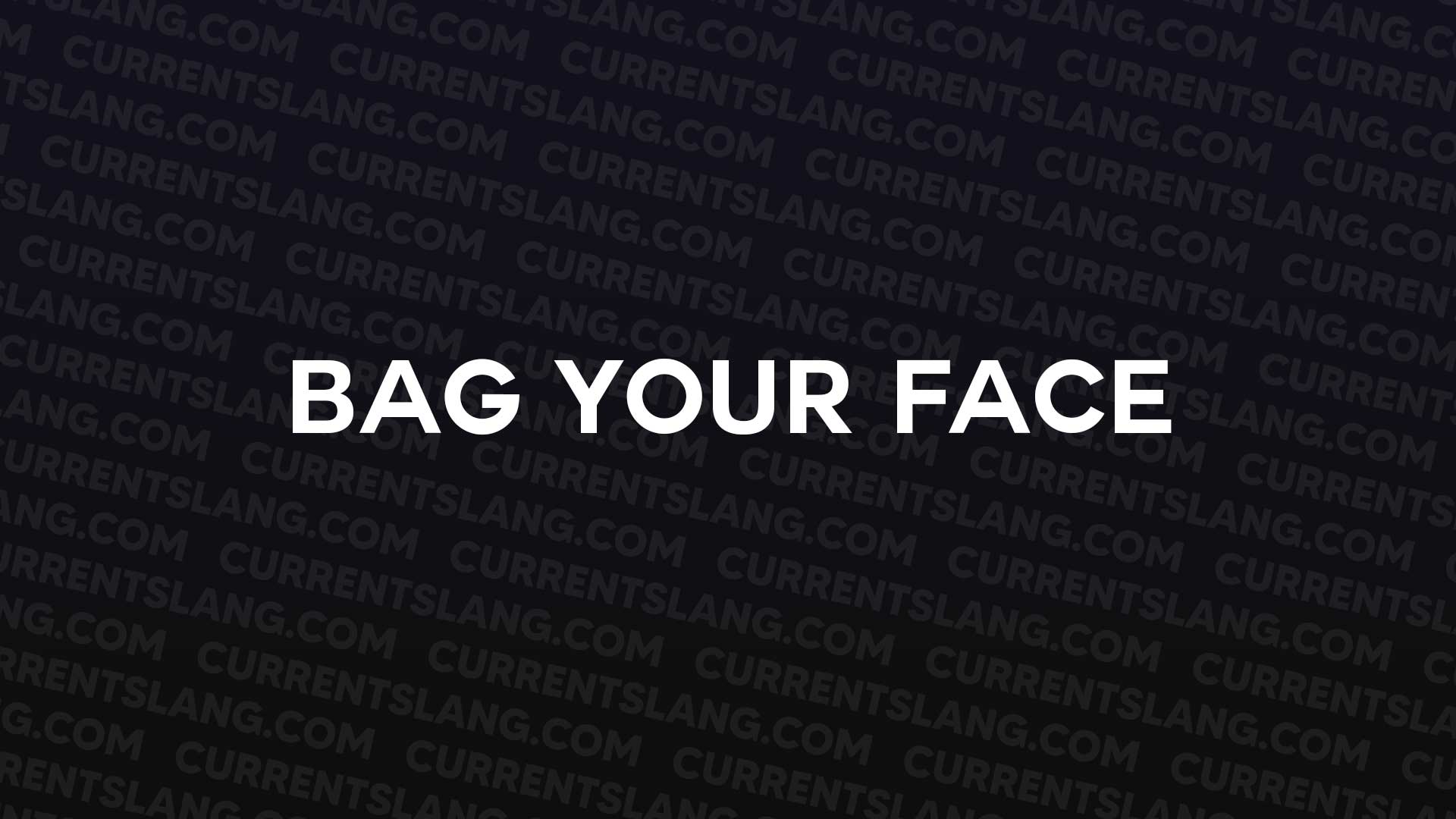 title image for Bag your face