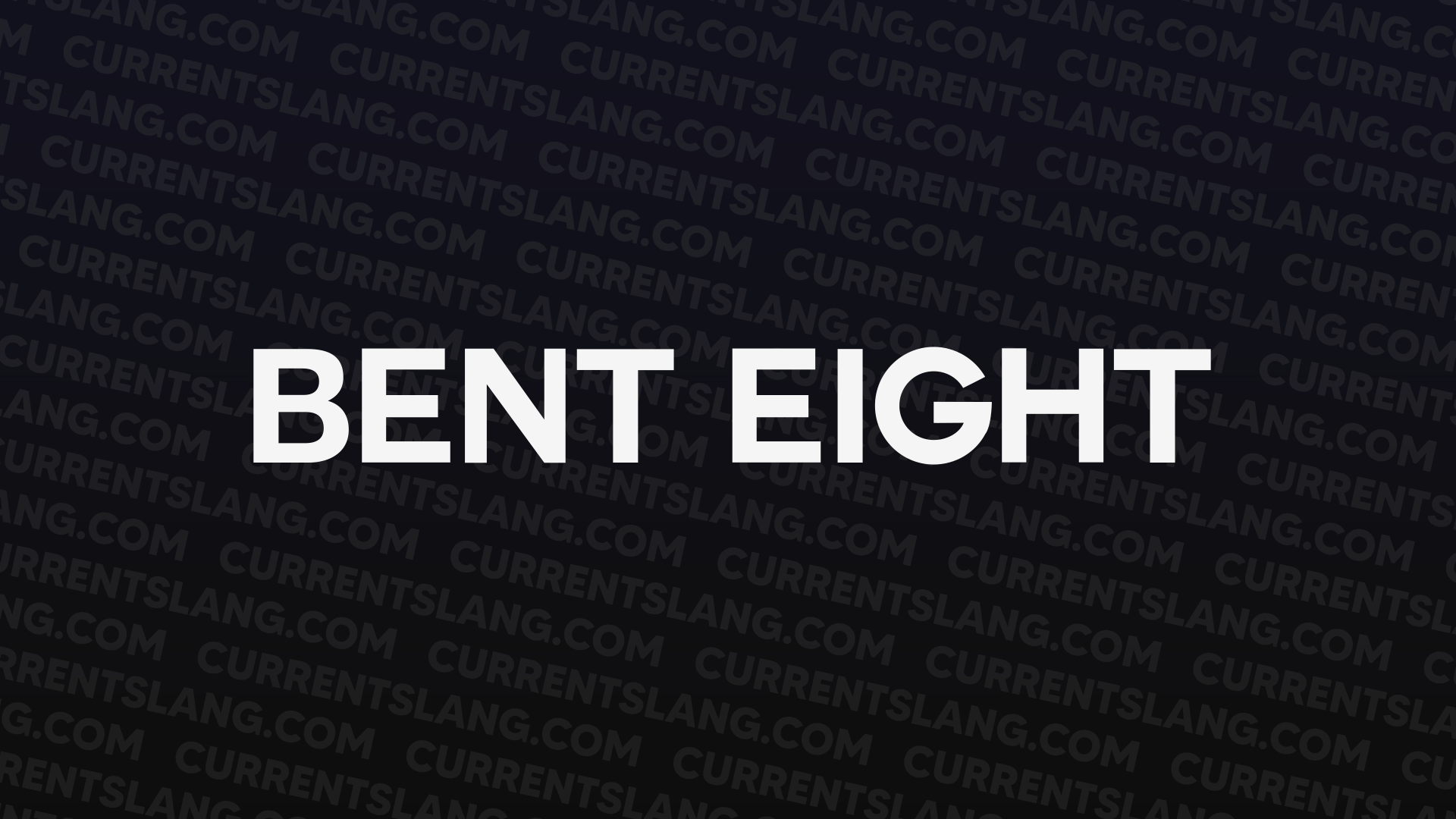 title image for Bent eight