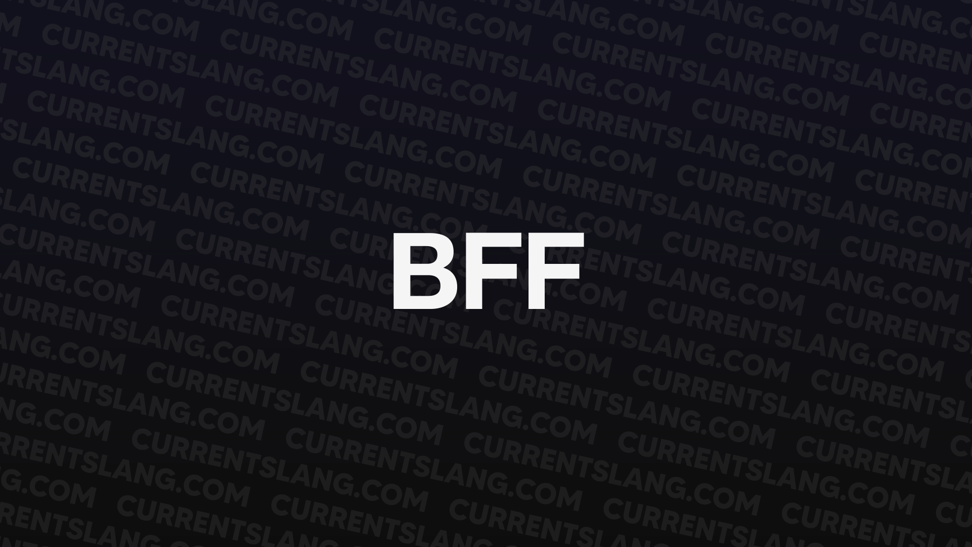 title image for BFF