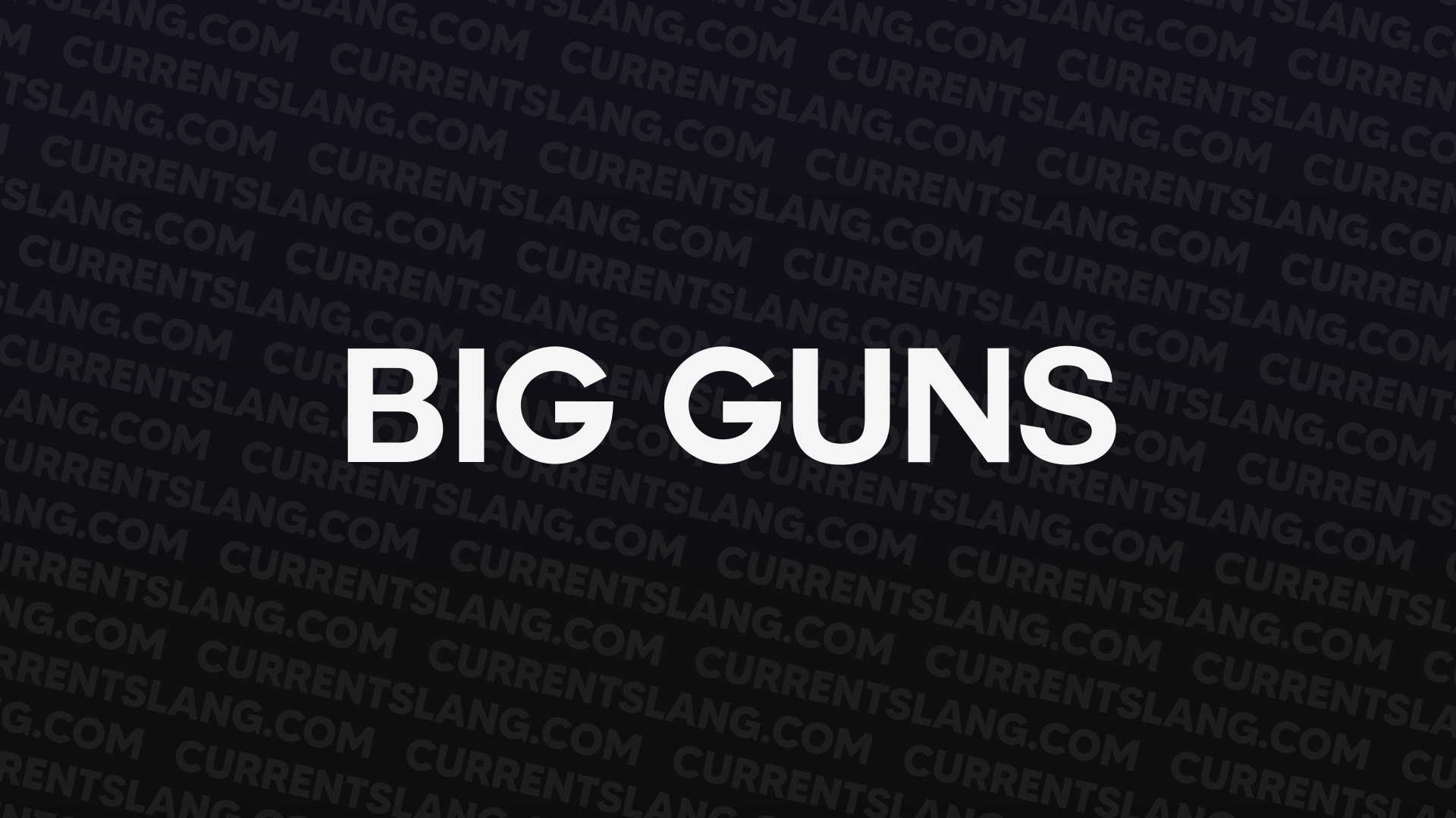 title image for Big guns