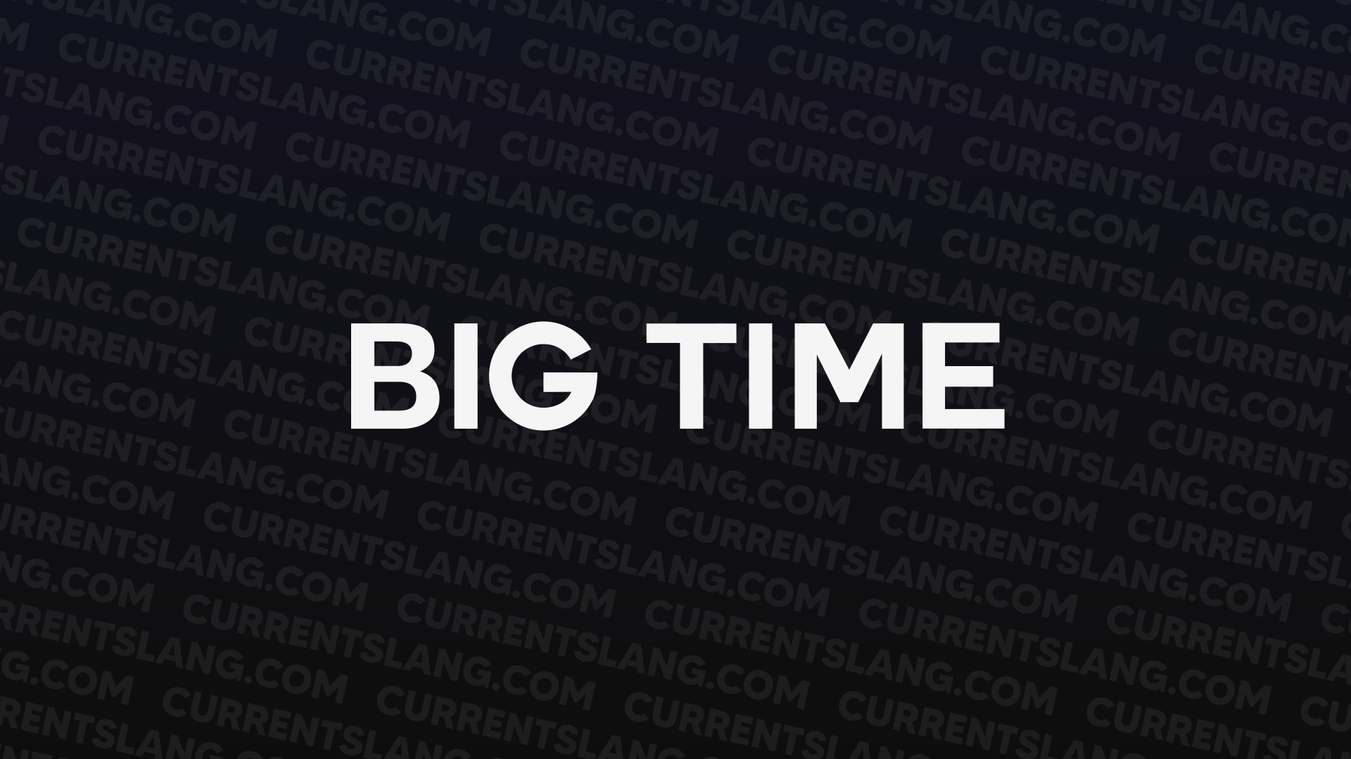 title image for Big time