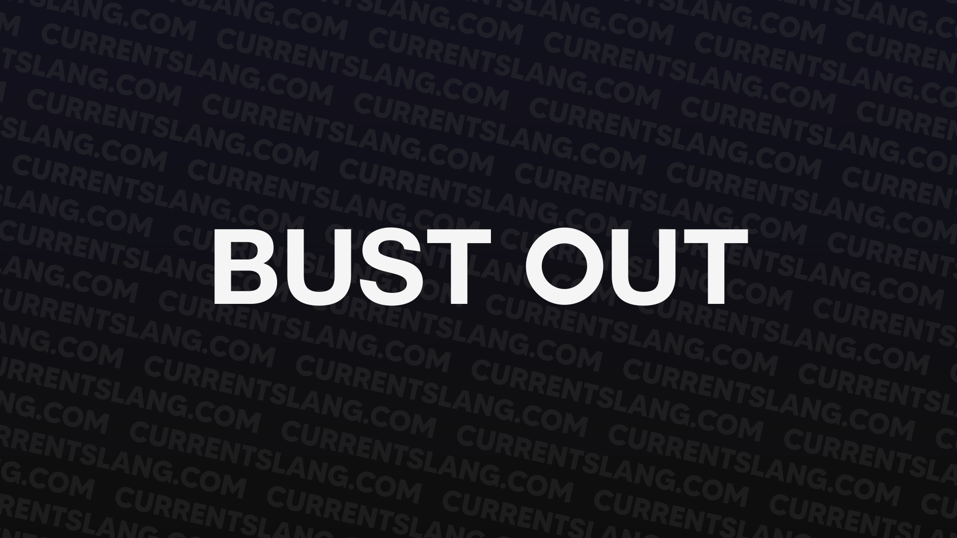 title image for bust out