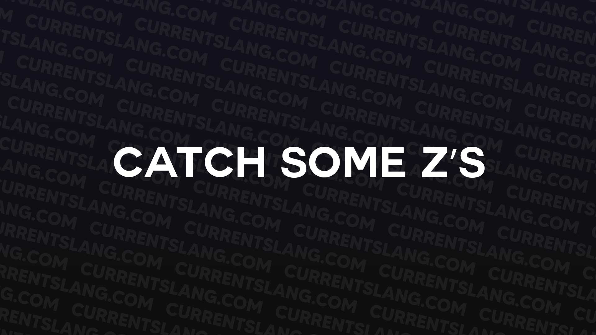 title image for Catch Some Z’s