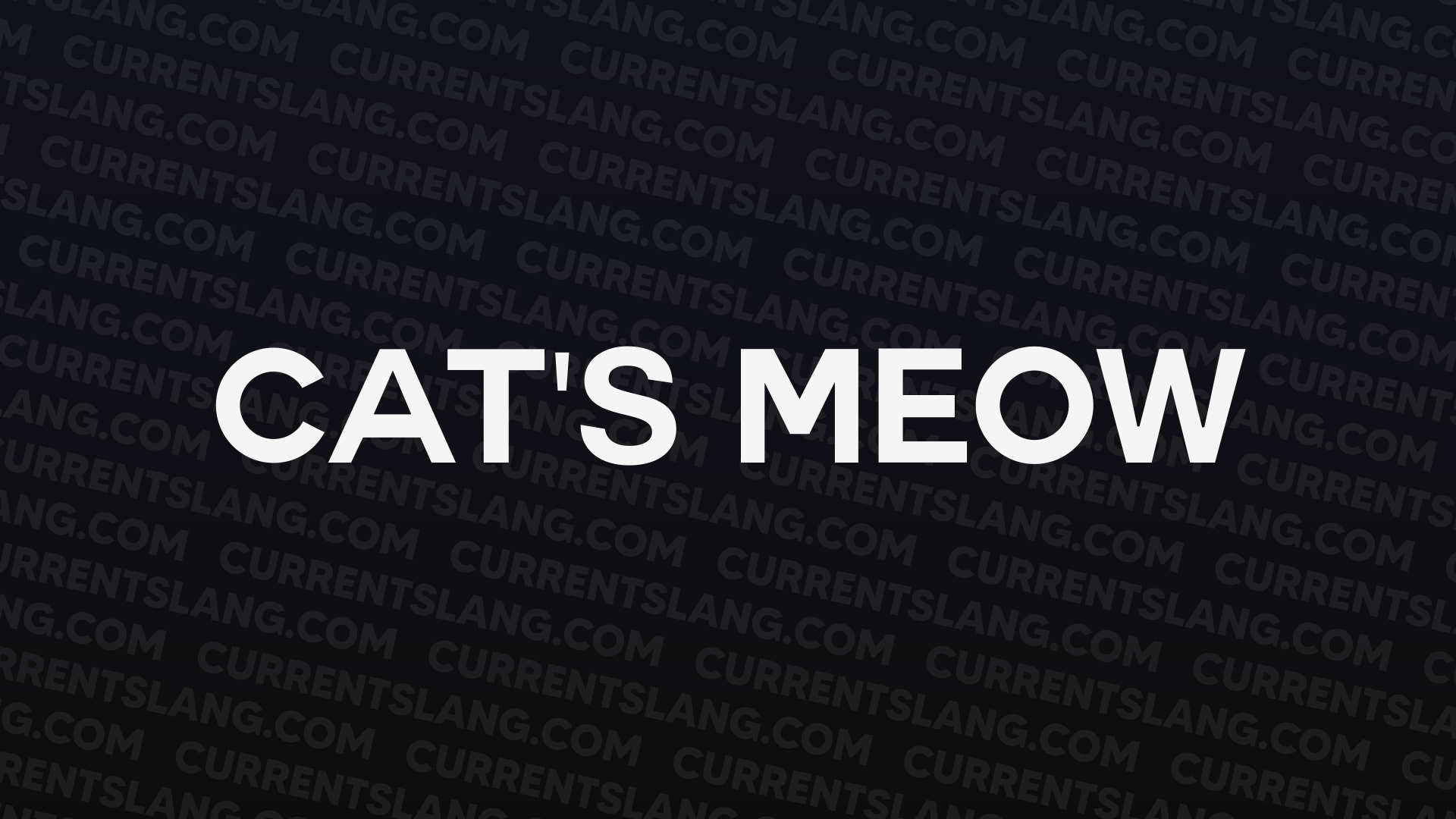 CAT’S MEOW