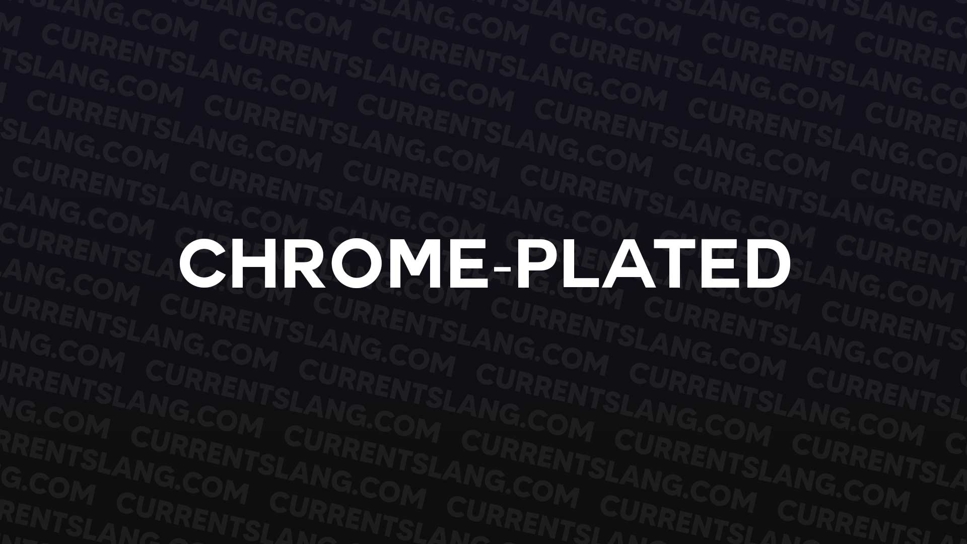 title image for Chrome-plated