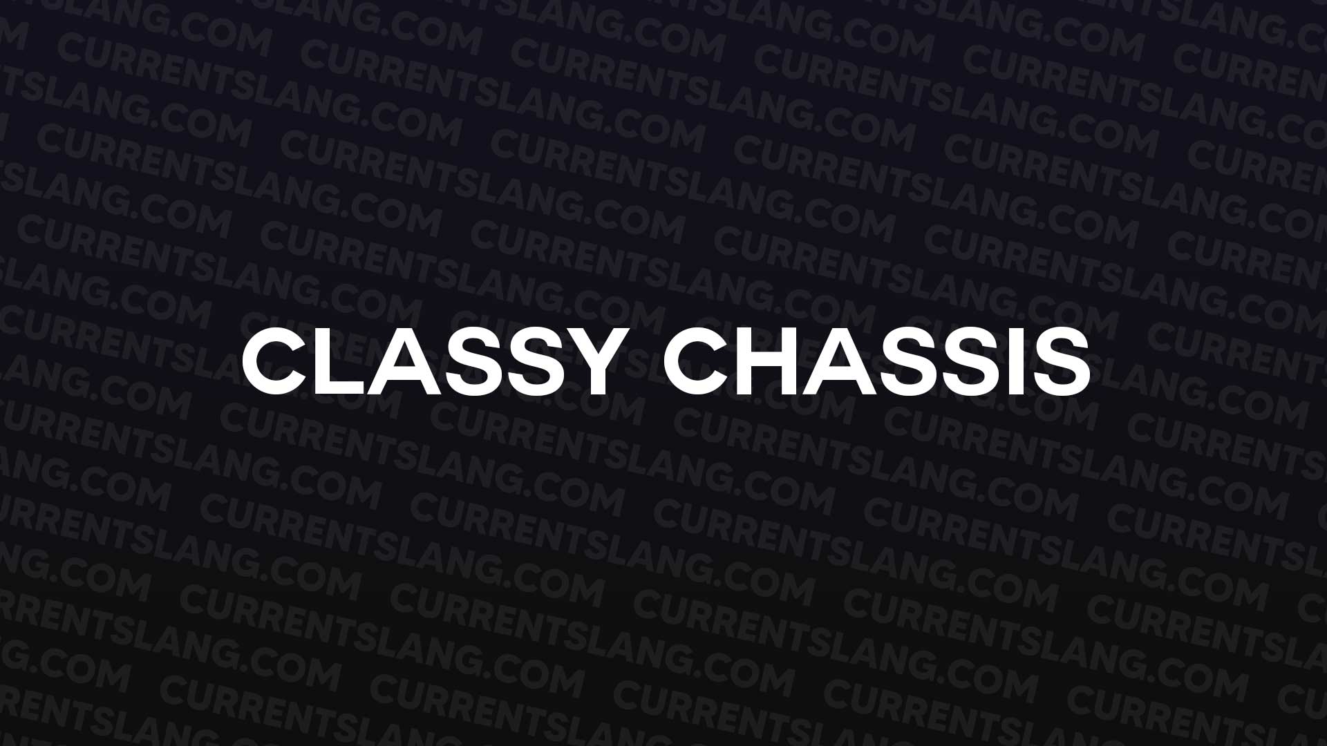 title image for Classy chassis