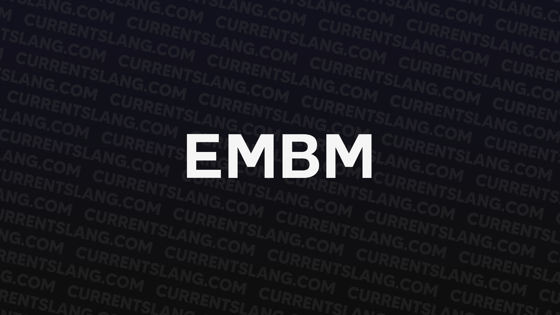 title image for EMBM