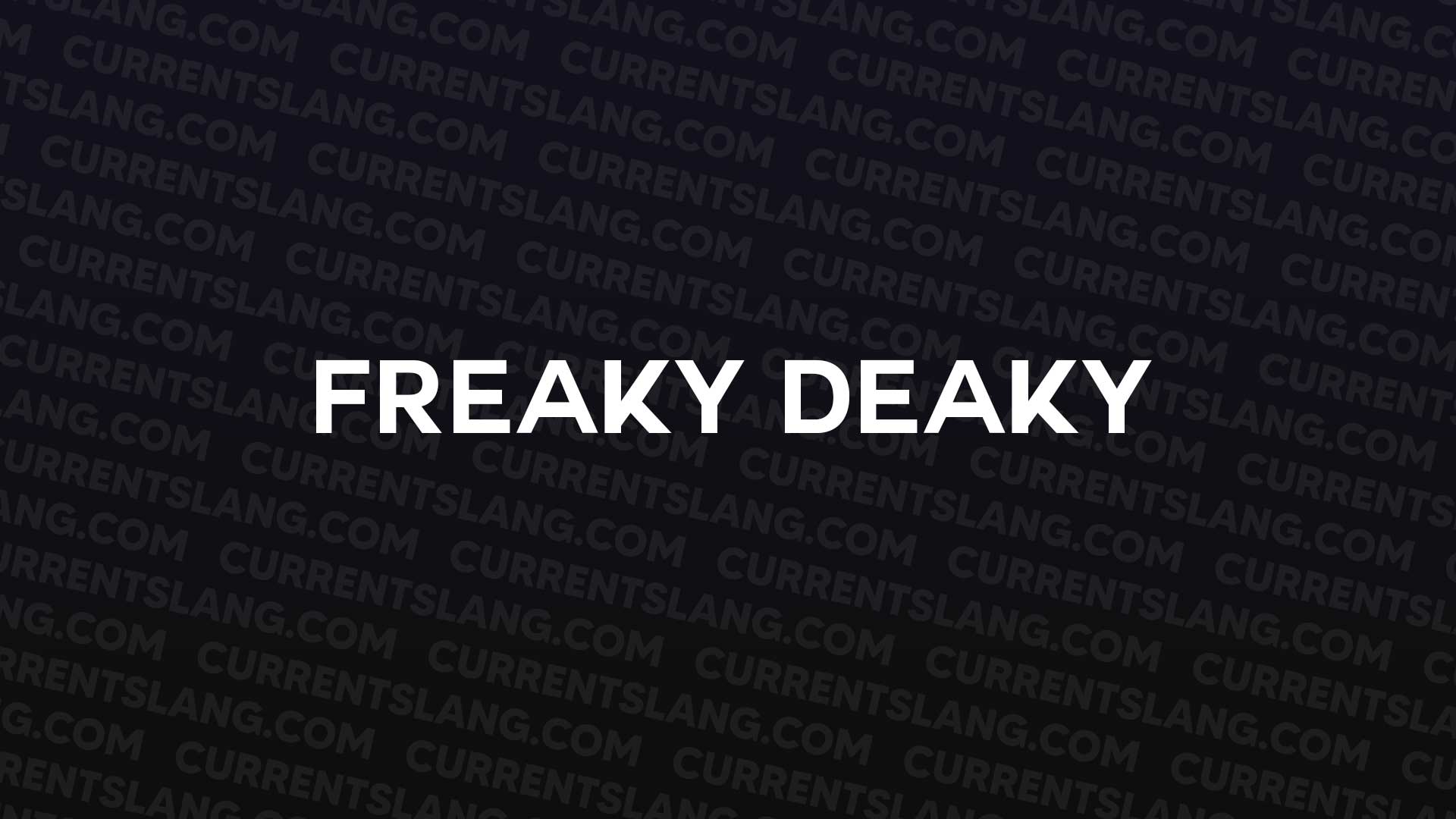 title image for Freaky Deaky