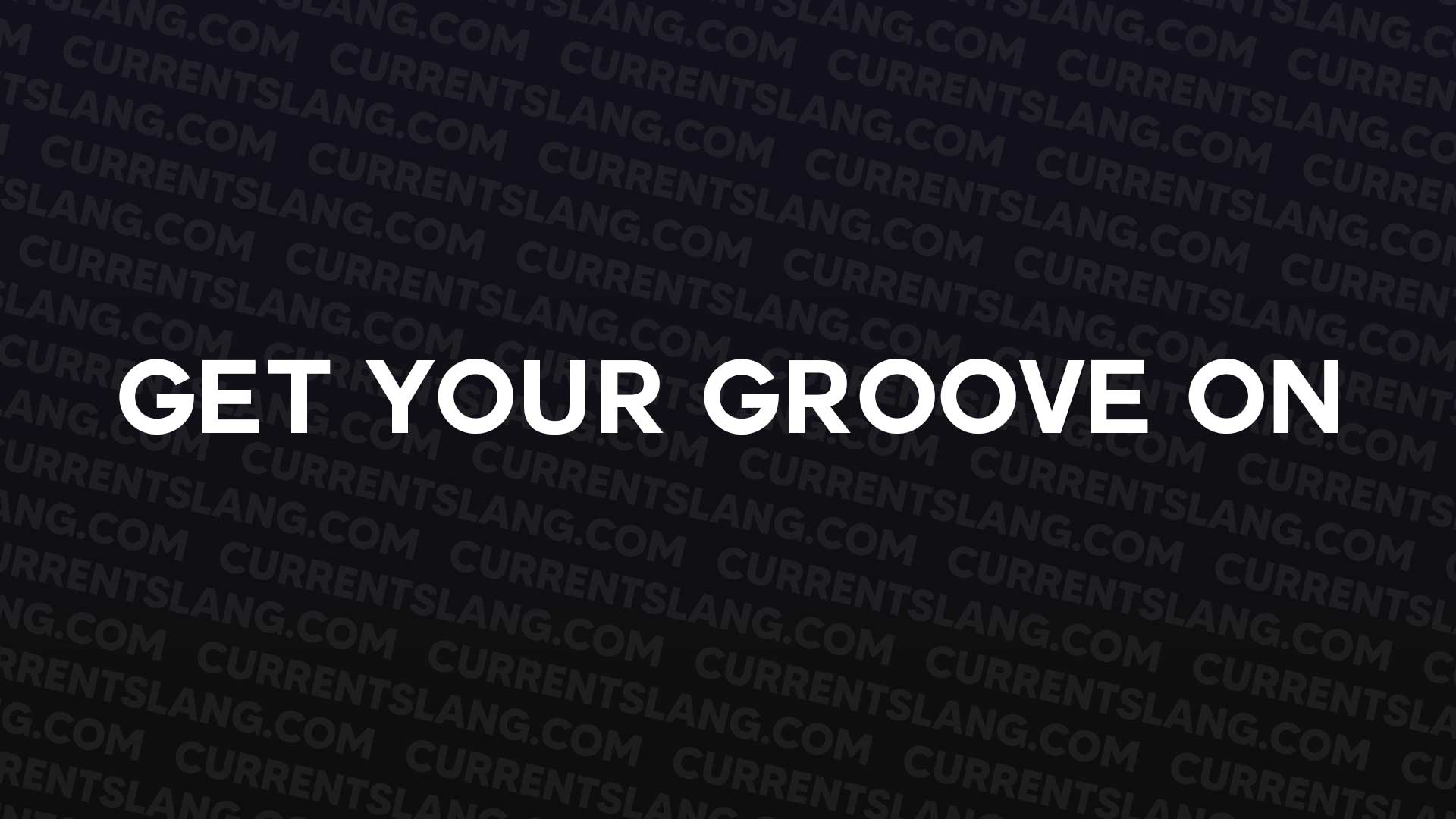 title image for Get Your Groove On