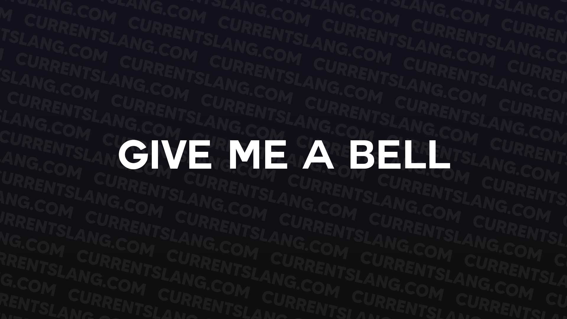 title image for Give me a bell