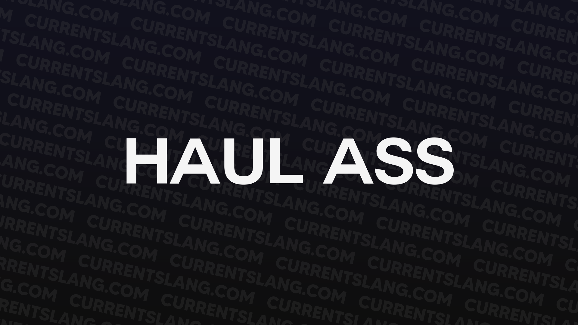 title image for Haul ass