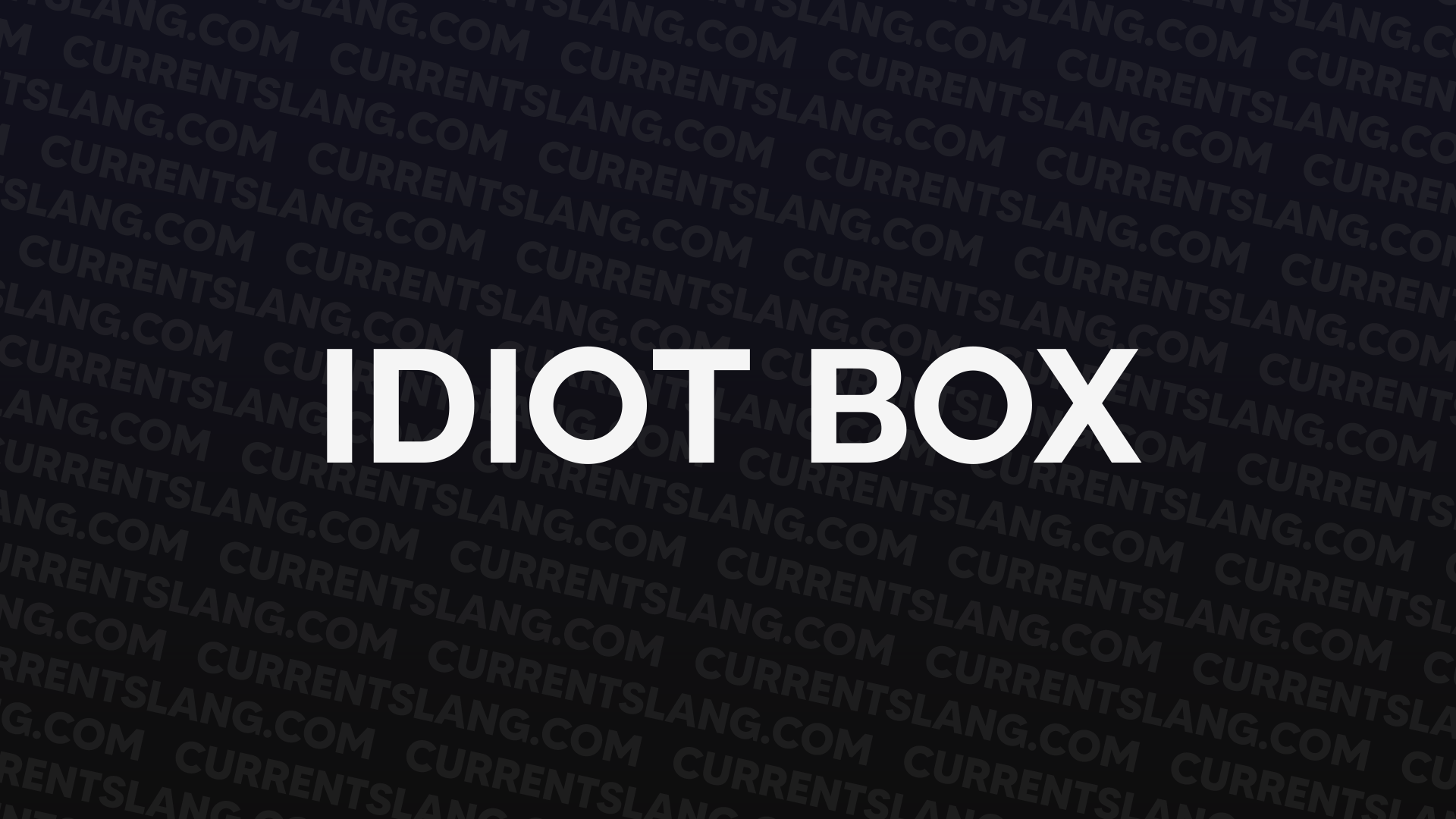 title image for Idiot box