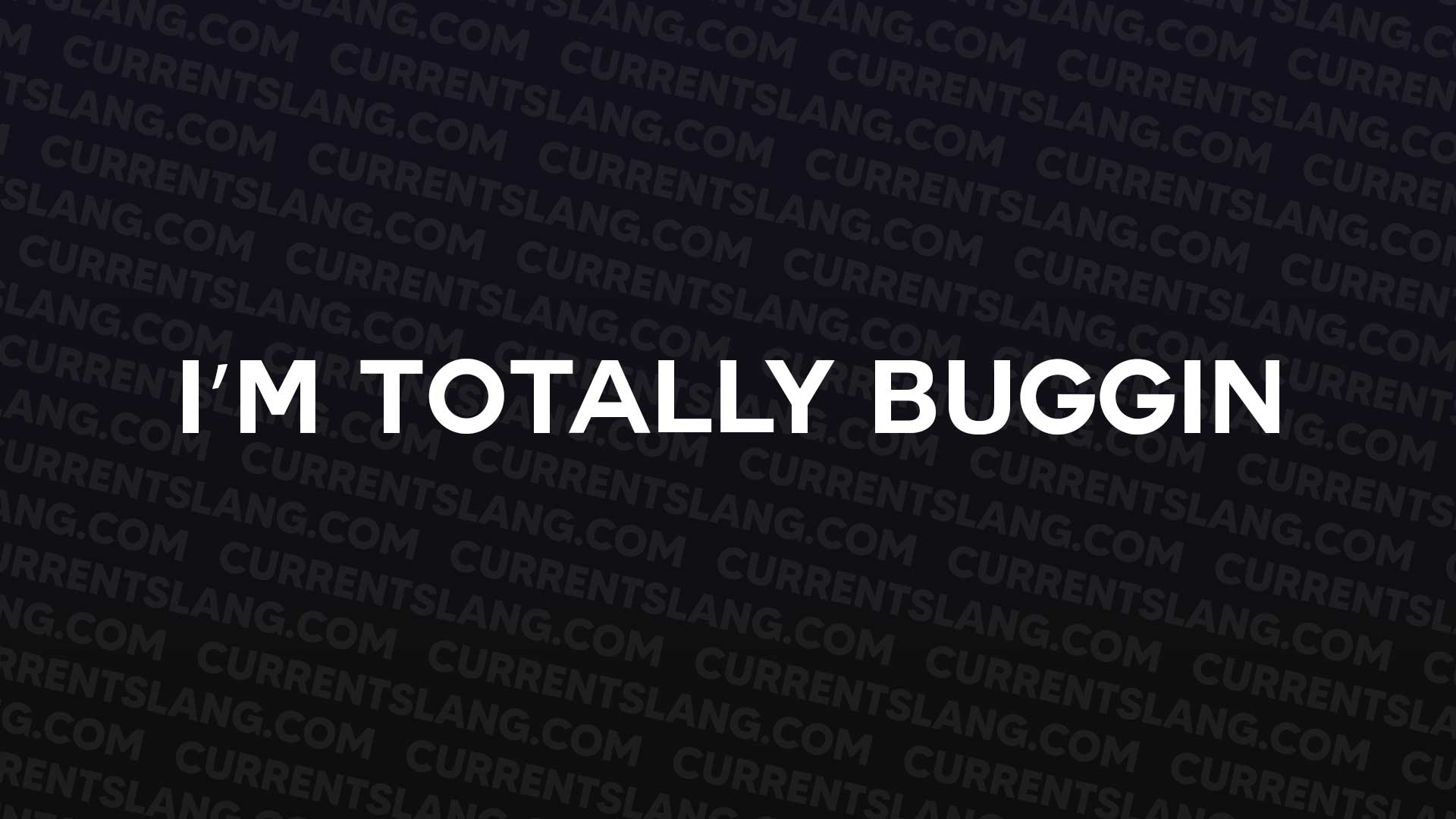 title image for I’m Totally Buggin