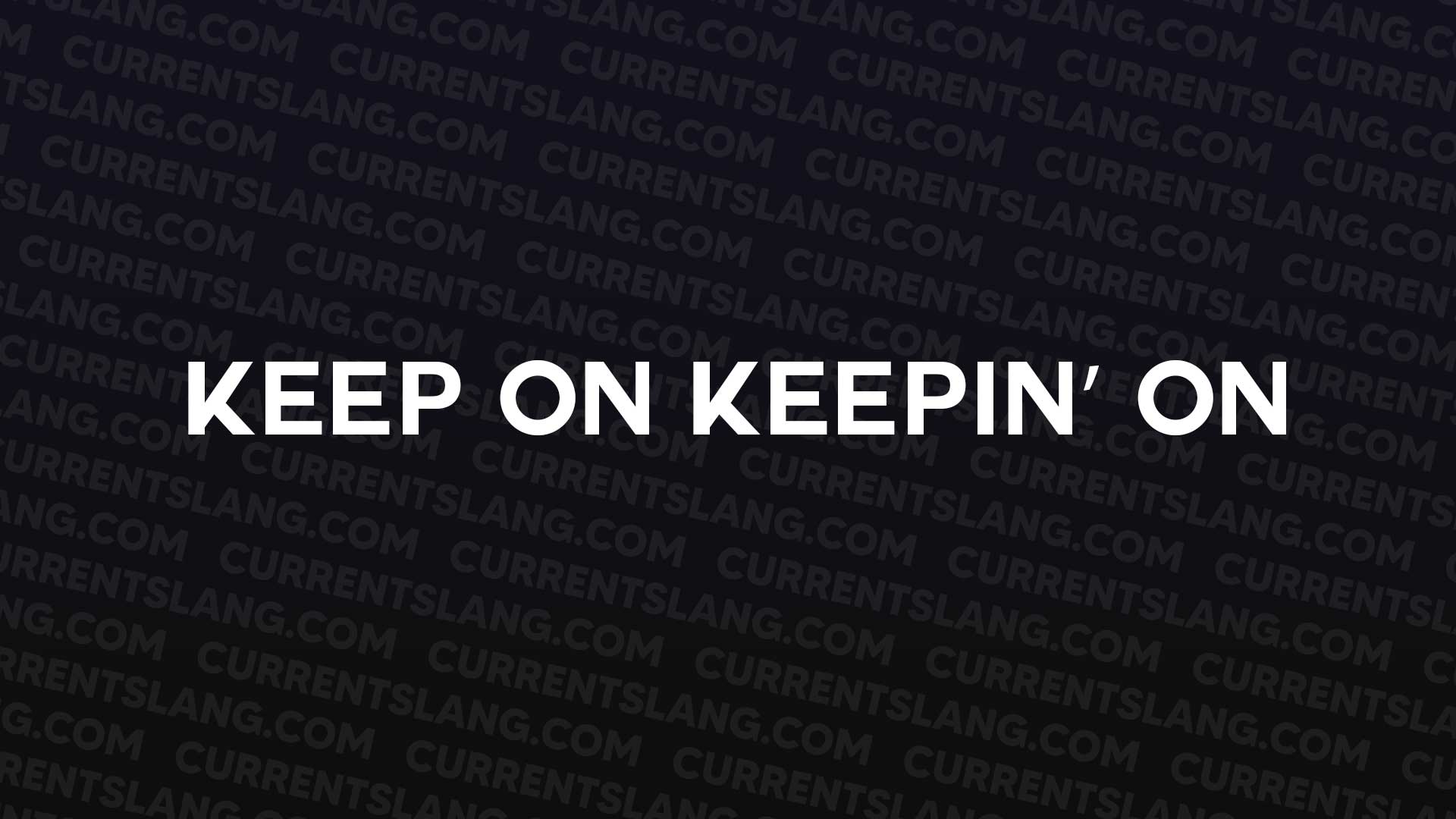 title image for Keep On Keepin’ On