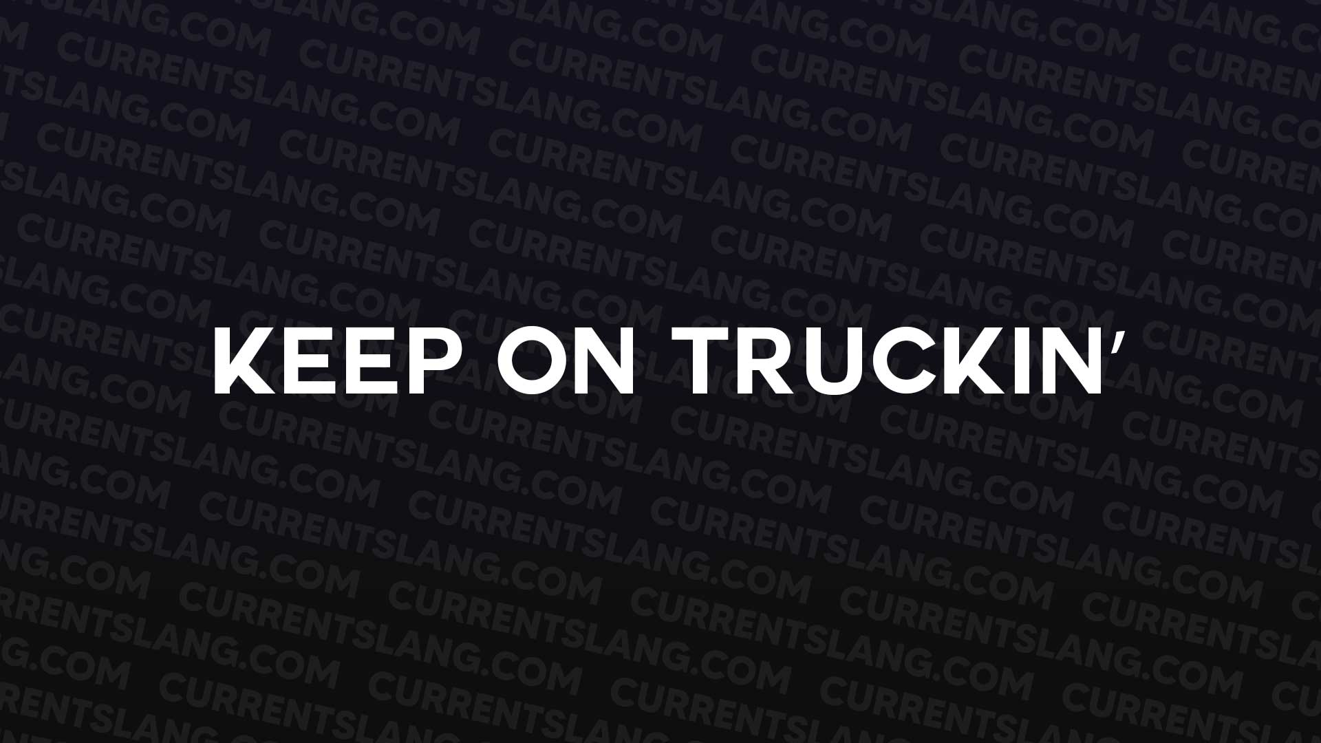 title image for Keep on Truckin’