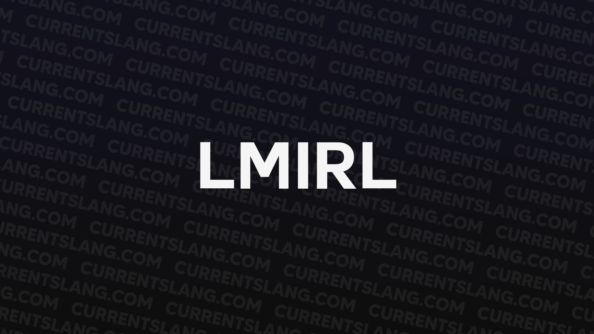 title image for LMIRL