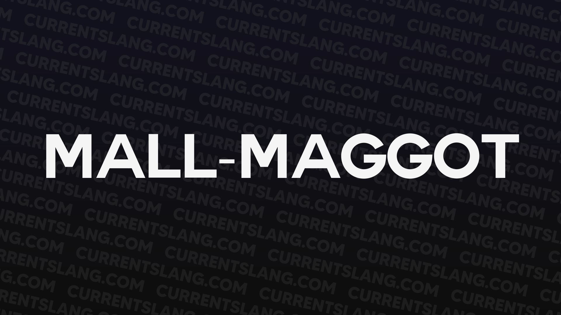 title image for Mall-maggot