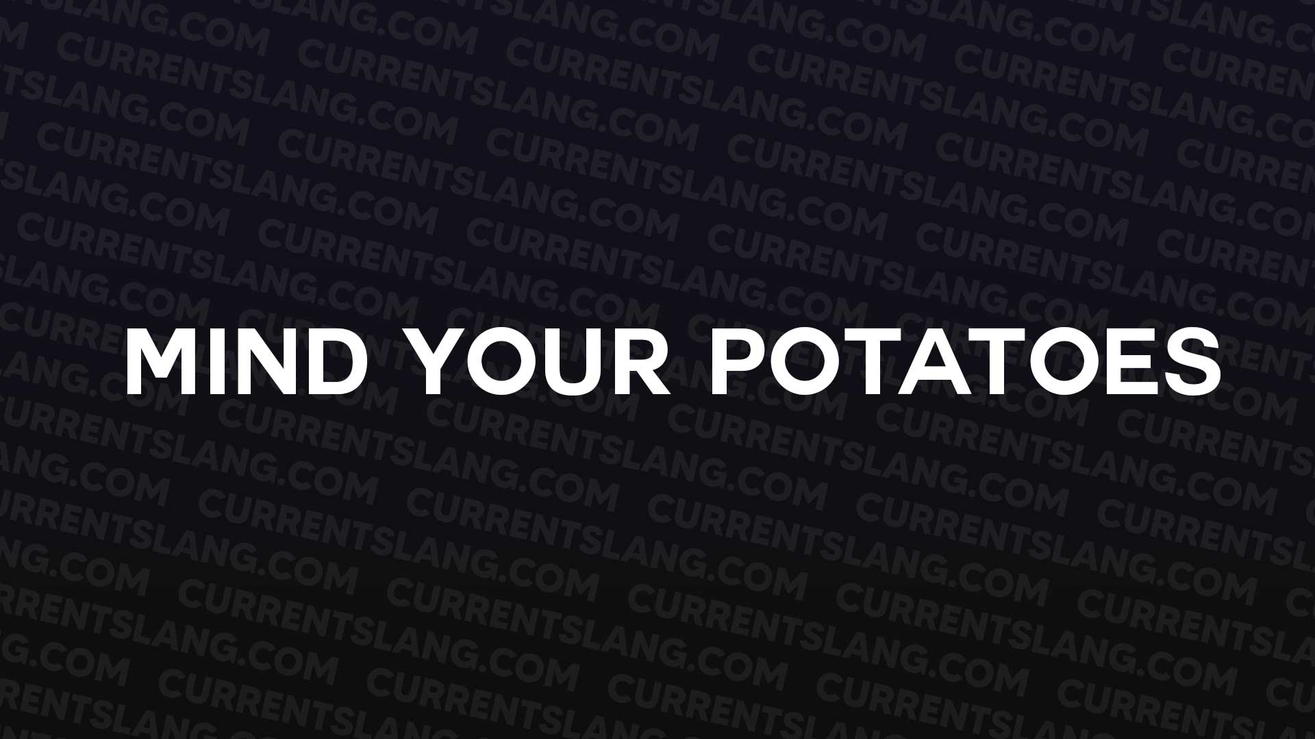 title image for Mind Your Potatoes