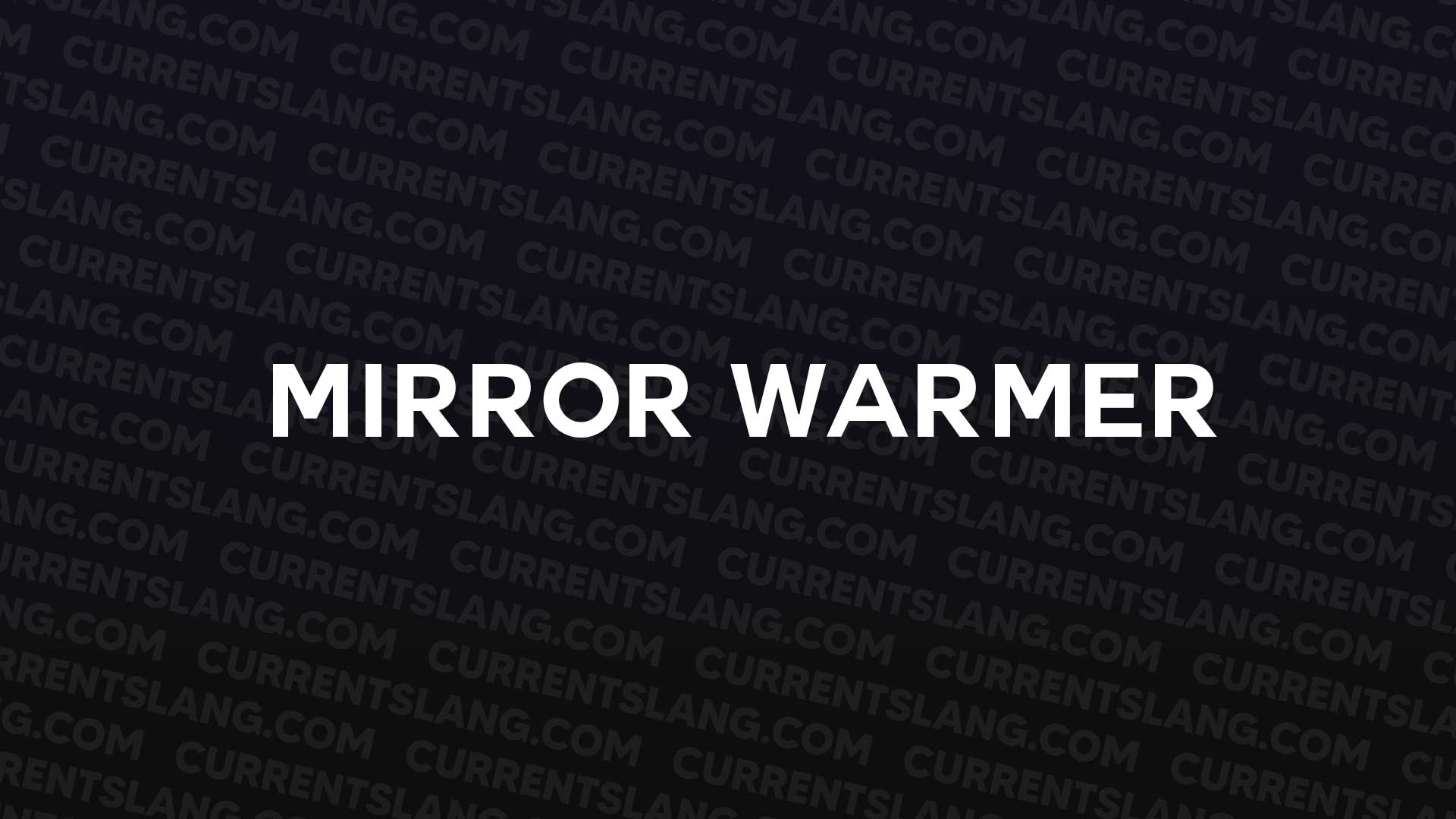title image for Mirror warmer