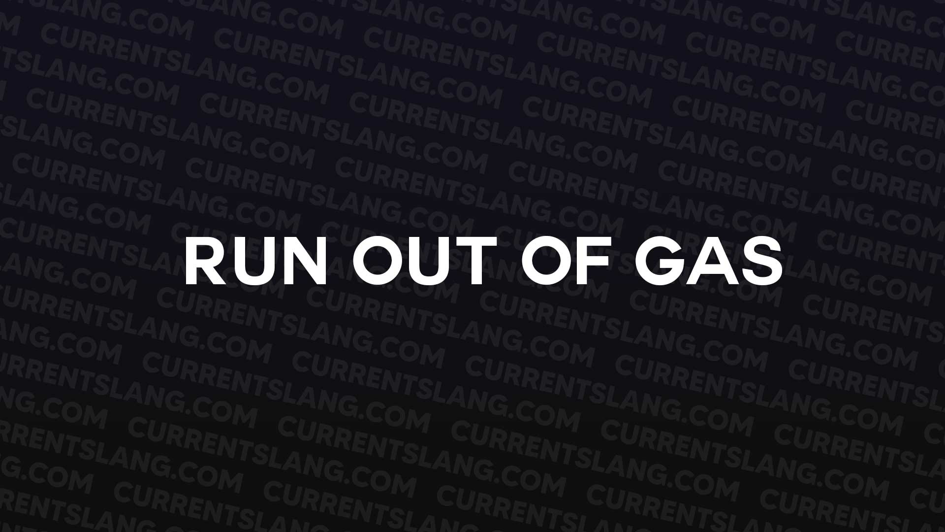 title image for run out of gas
